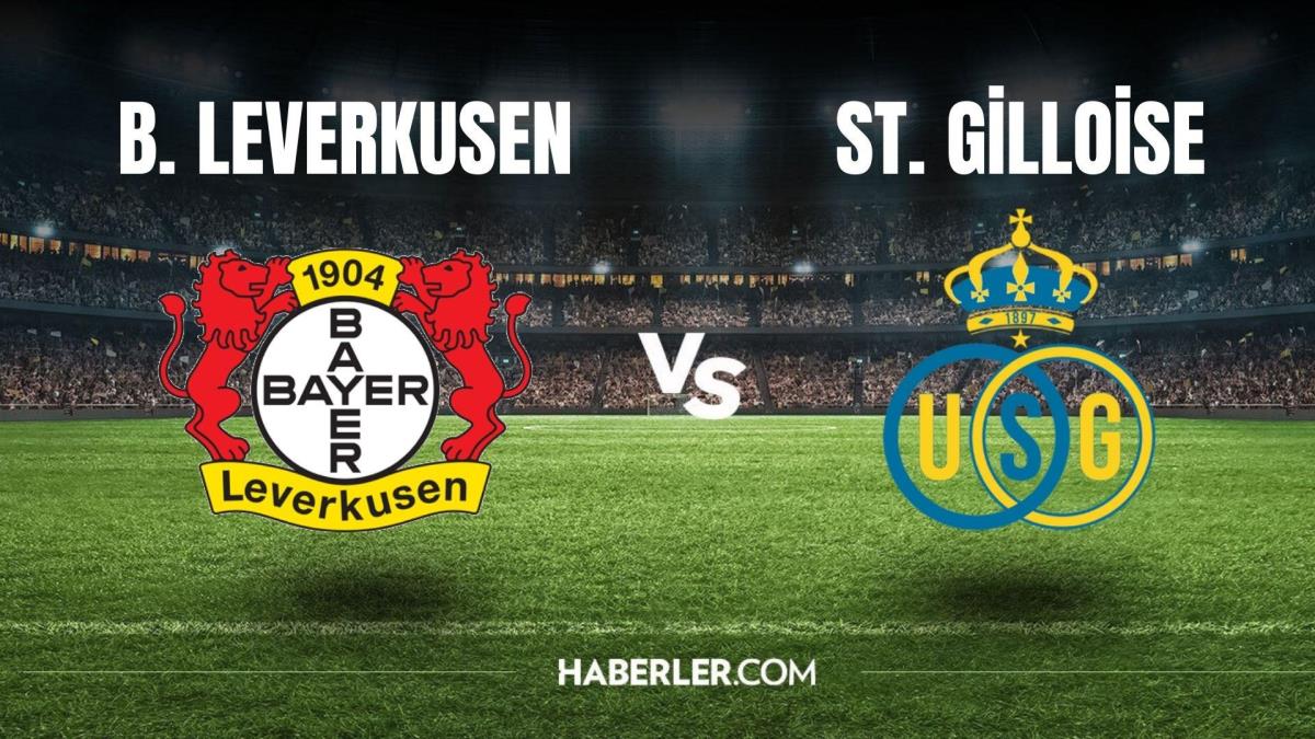 Leverkusen - St.Gilloise ne vakit, saat kaçta? Leverkusen - St.Gilloise hangi kanalda yayınlanacak? Leverkusen - St.Gilloise maçı canlı izle!