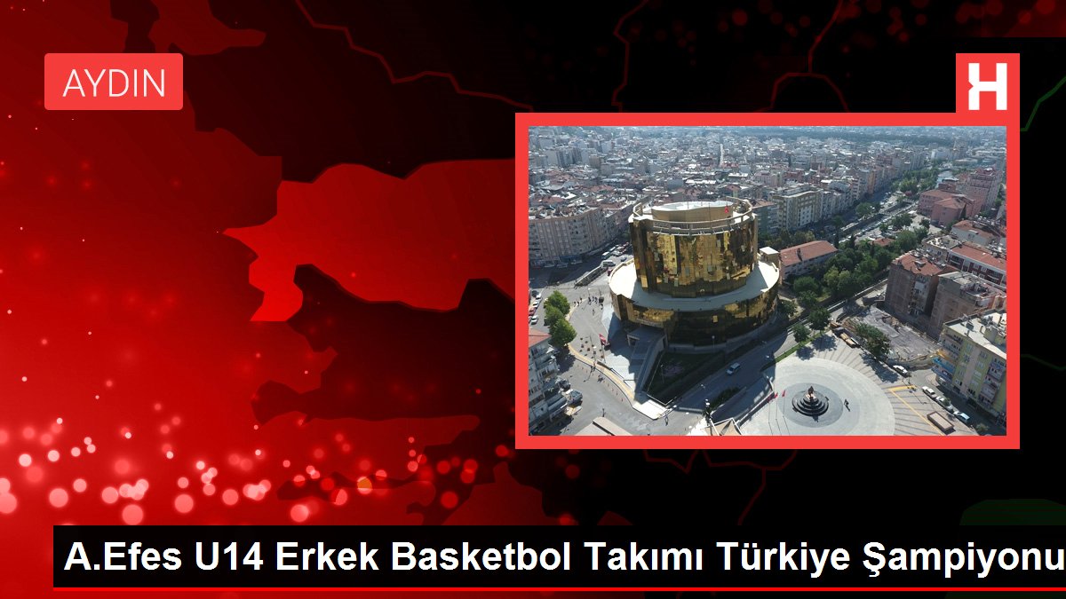 A.Efes U14 Erkek Basketbol Grubu Türkiye Şampiyonu
