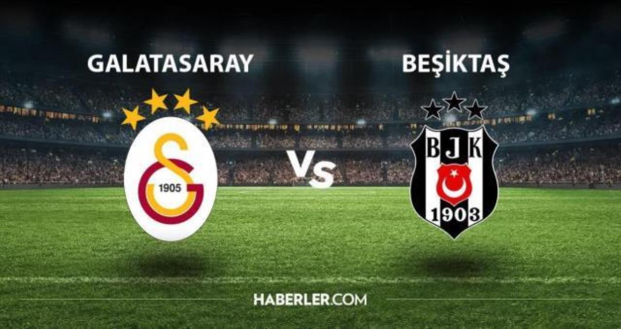 Beşiktaş Galatasaray maçı ne vakit, saat kaçta? Beşiktaş Galatasaray maçı hangi kanalda? Derbi ne vakit? BJK GS maçı hangi gün?