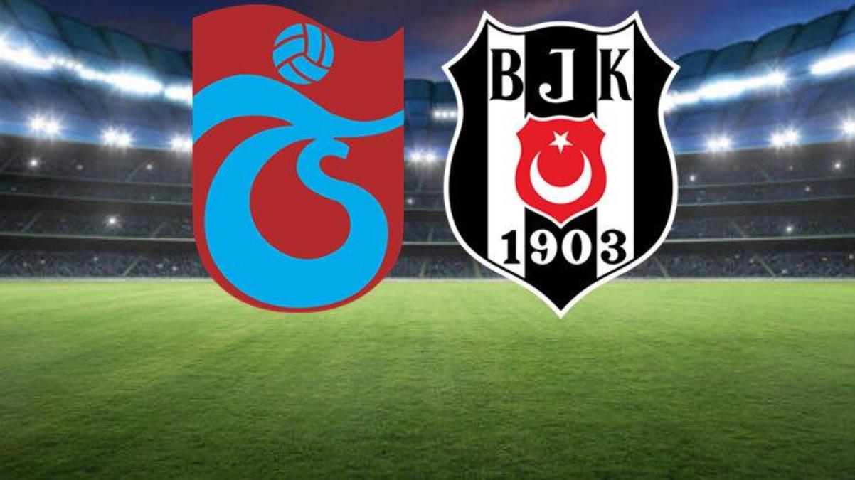 Son Dakika: Trabzonspor-Beşiktaş maçında birinci 11'ler aşikâr oldu