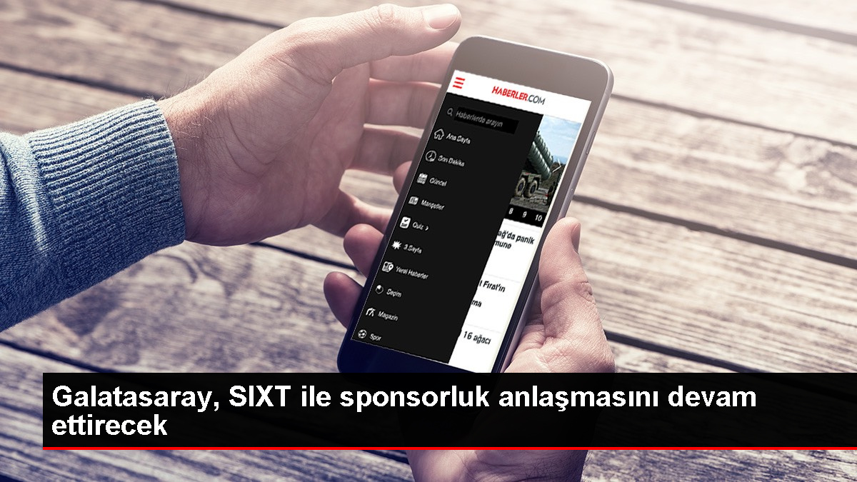Galatasaray, SIXT ile sponsorluk mutabakatını devam ettiriyor