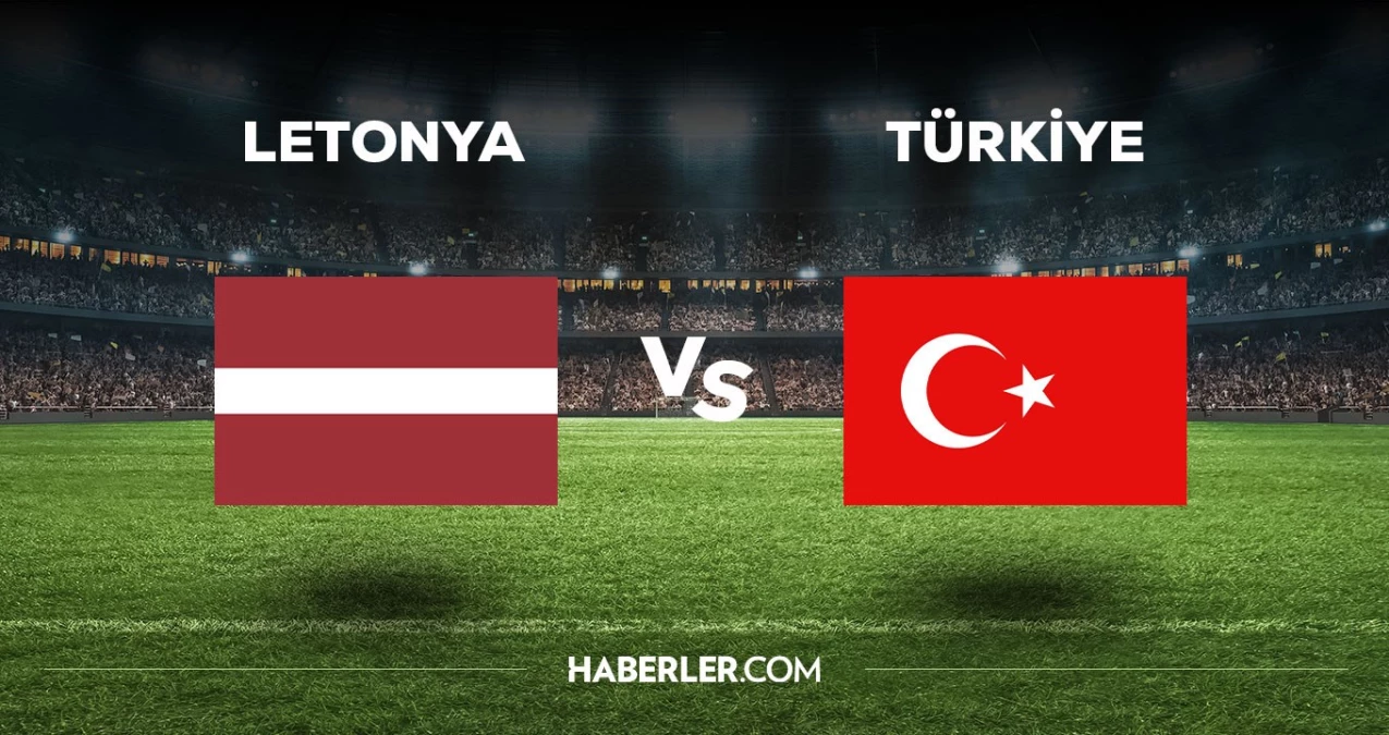 Letonya-Türkiye maçı ne vakit, saat kaçta, hangi kanalda? Letonya-Türkiye maçı saat kaçta başlayacak, nerede yayınlanacak?