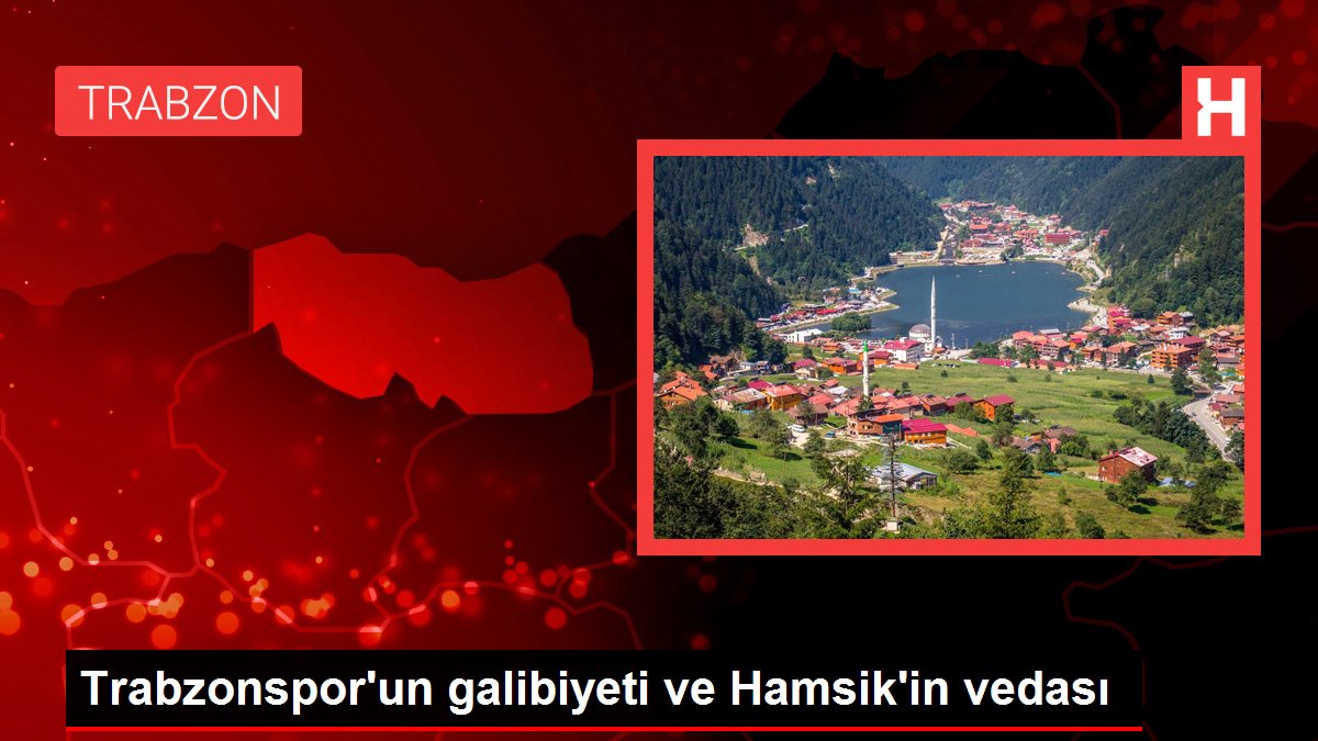 Trabzonspor'un galibiyeti ve Hamsik'in vedası