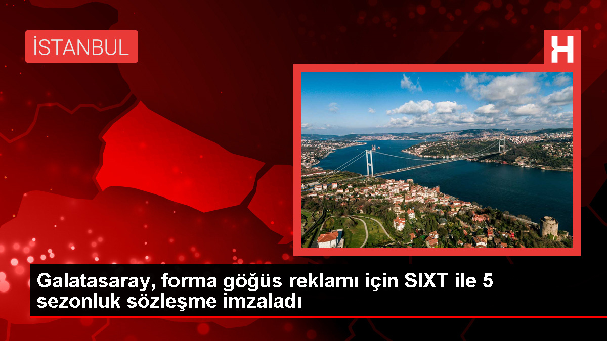 Galatasaray, SIXT ile 5 dönemlik forma reklamı mukavelesi imzaladı