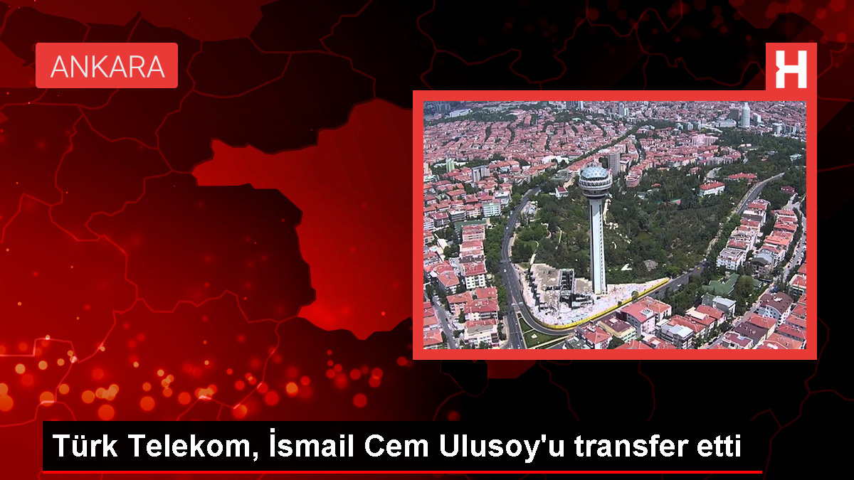Türk Telekom, İsmail Cem Ulusoy'u takımına kattı