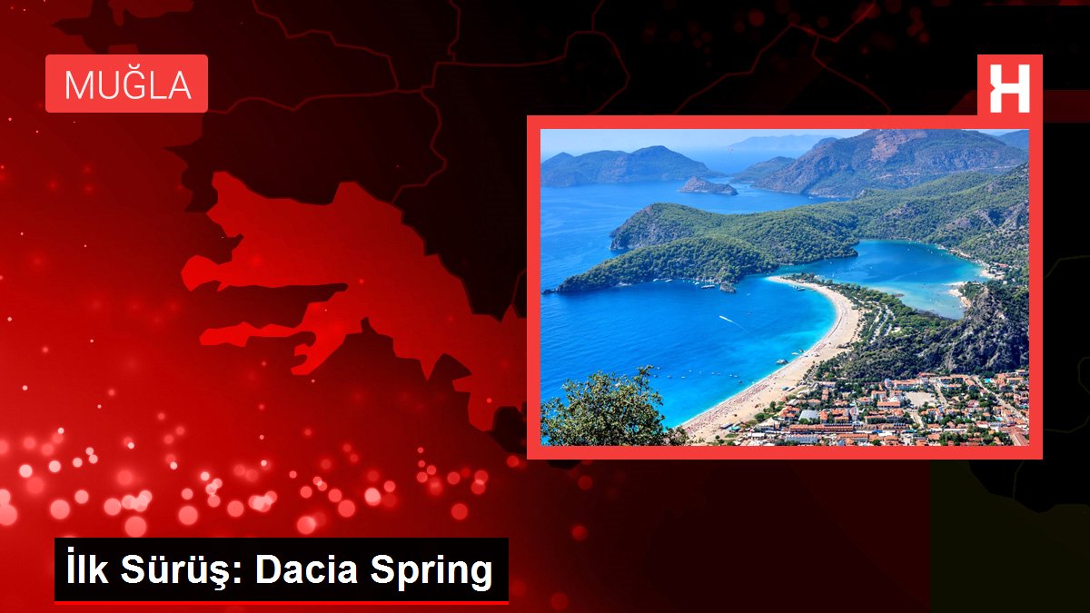 Birinci Sürüş: Dacia Spring