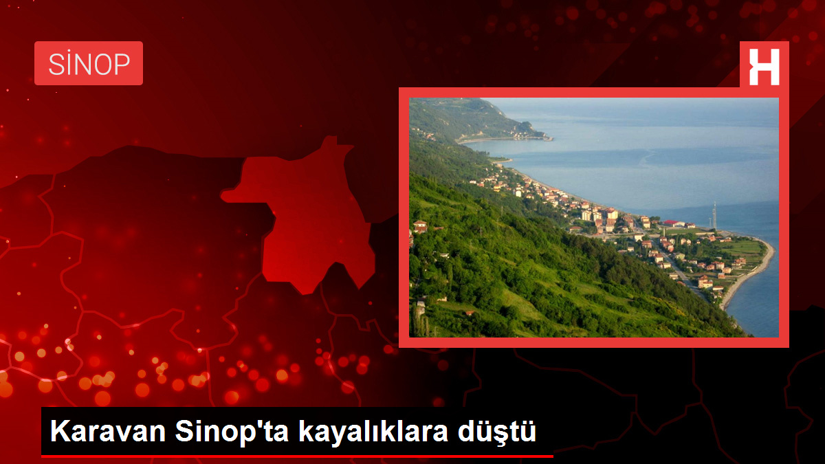 Karavan Sinop'ta kayalıklara düştü