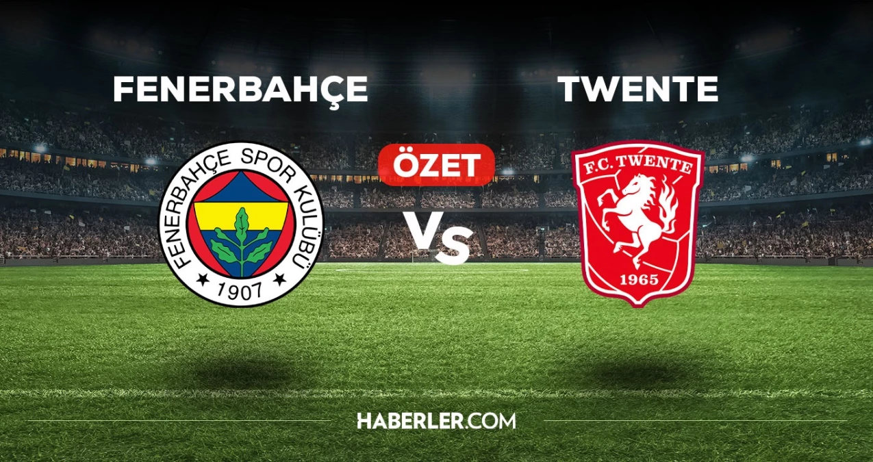 Fenerbahçe Twente maç özeti! (VİDEO) FB Twente maçı özeti izle! Golleri kim attı, maç kaç kaç bitti?