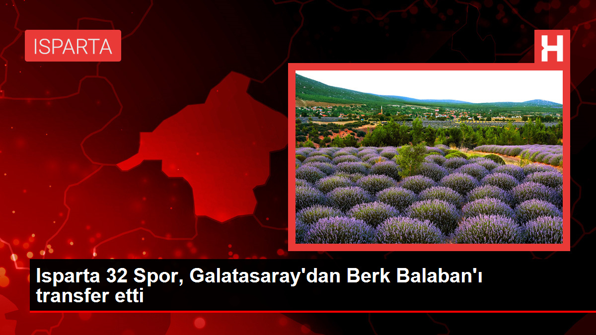 Isparta 32 Spor, Galatasaray'dan Berk Balaban'ı transfer etti