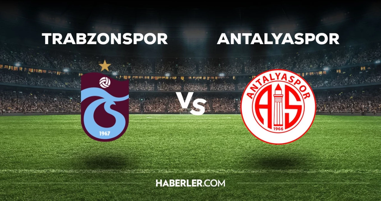 Trabzonspor-Antalyaspor maçı ne vakit, saat kaçta, hangi kanalda? Trabzonspor-Antalyaspor maçı saat kaçta başlayacak, nerede yayınlanacak?