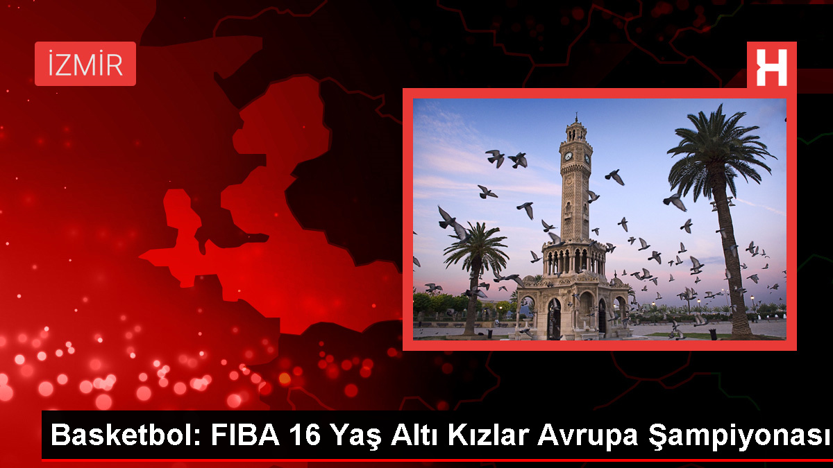 Türkiye 16 Yaş Altı Kız Basketbol Ulusal Ekibi FIBA Avrupa Şampiyonası'nda Finlandiya'ya yenildi