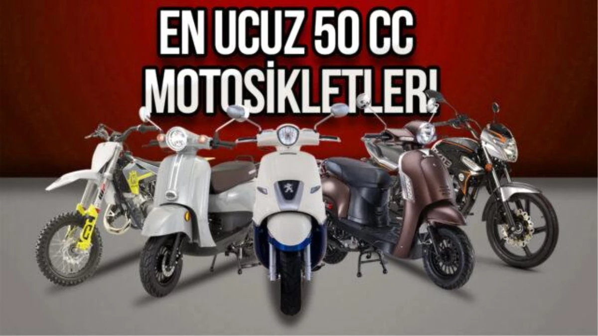Türkiye'de Satılan En Ucuz 50 CC Motosikletler
