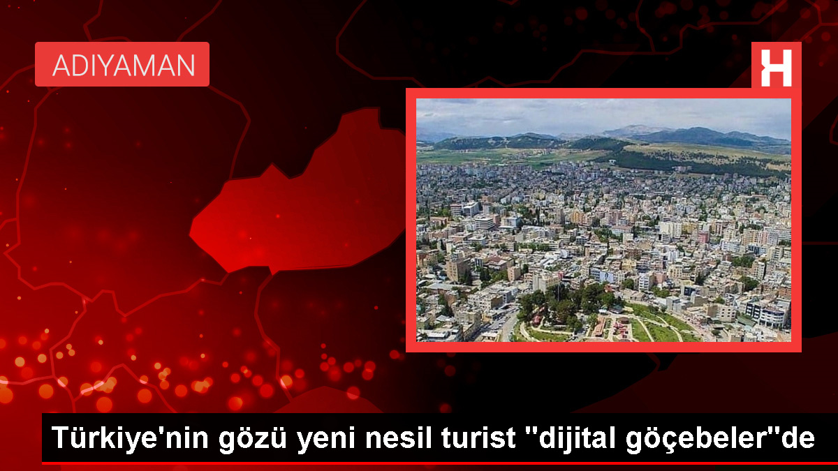 Türkiye'nin gözü yeni jenerasyon turist "dijital göçebeler"de