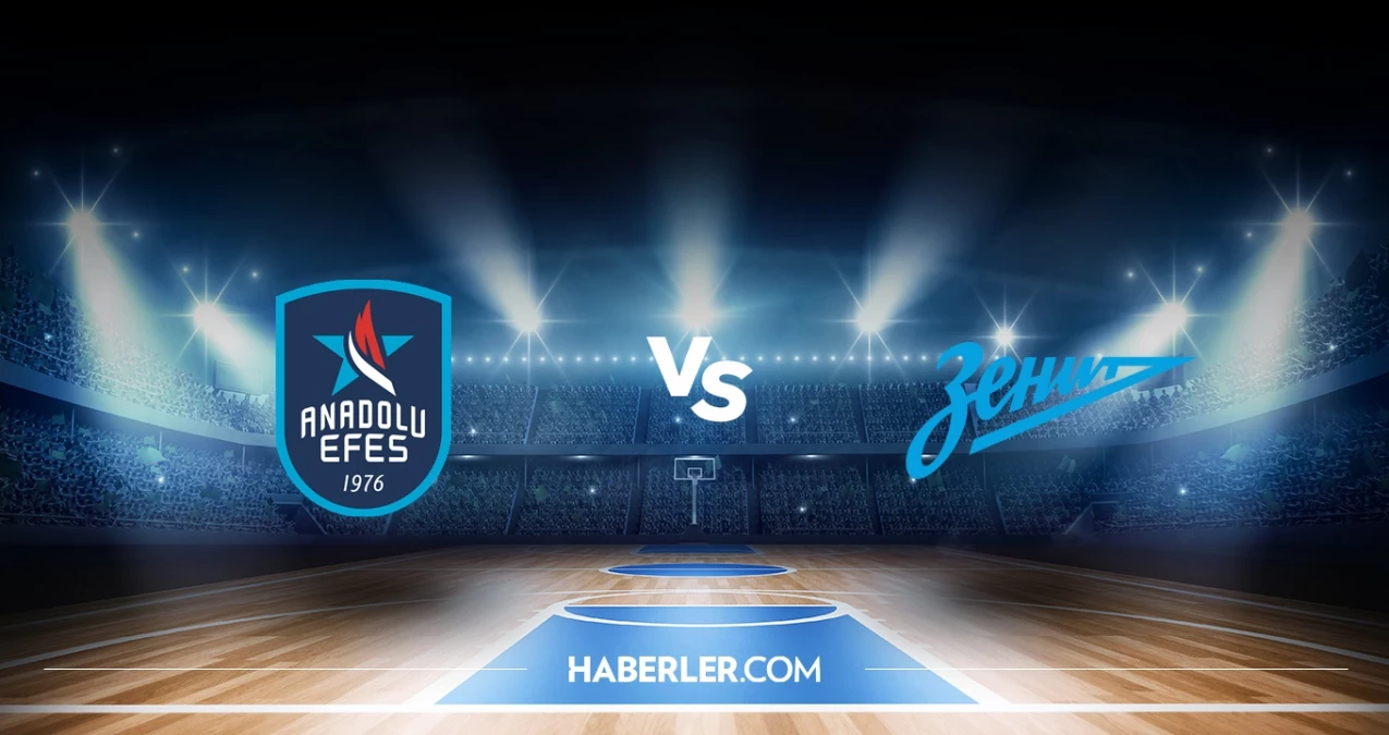 Anadolu Efes - Zenit Basket hangi kanalda, saat kaçta? Anadolu Efes – Zenit Basket basket maçı izle!