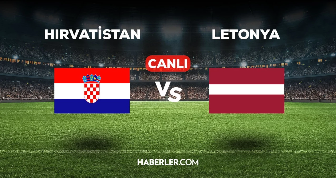 Hırvatistan Letonya maçı CANLI izle! Hırvatistan Letonya maçı canlı yayın izle! Nereden, nasıl izlenir?